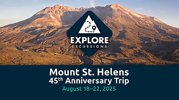 Explore Excursions: Mount St. Helens 45th Anniversary Trip